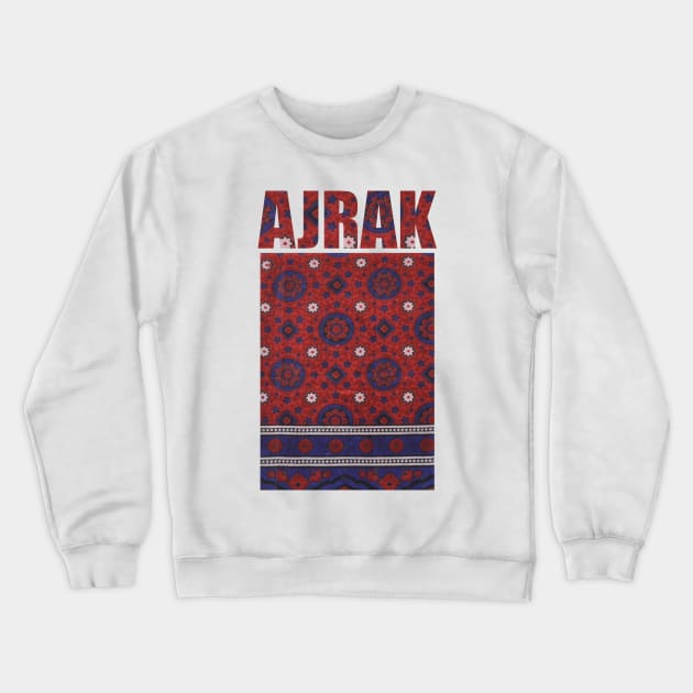 AJRAK | Sindhi Handicraft Crewneck Sweatshirt by murshid